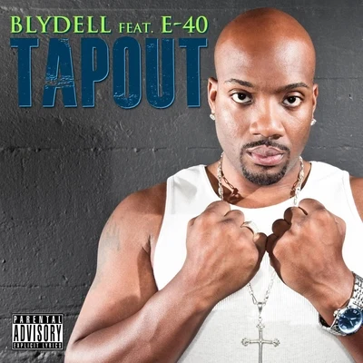 BlydellTapout (feat. E-40)