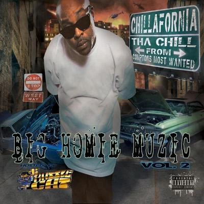 Tha Chill/Big 2da BoyBig Homie Muzic, Vol. 2