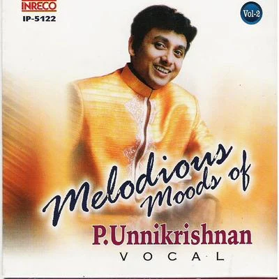 P. UnnikrishnanMelodious Moods of P. Unnikrishnan, Vol. 2