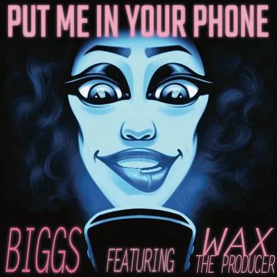 Prysock/Biggs/CHILDS/樹/Tiny Bradshaw/Mack/梁智豪/Bradshaw/AyersPut Me in Your Phone (feat. Wax the Producer)