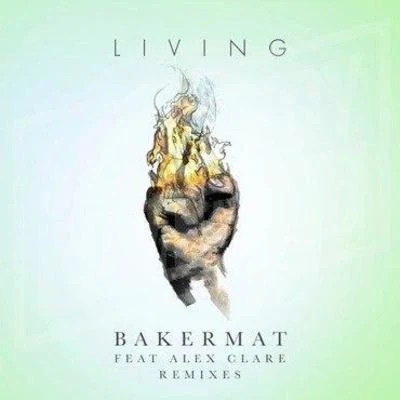 Cavego/BakermatLiving (Remixes)