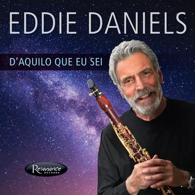 Eddie DanielsDAquilo Que Eu Sei