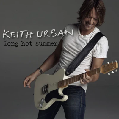 Keith UrbanLong Hot Summer