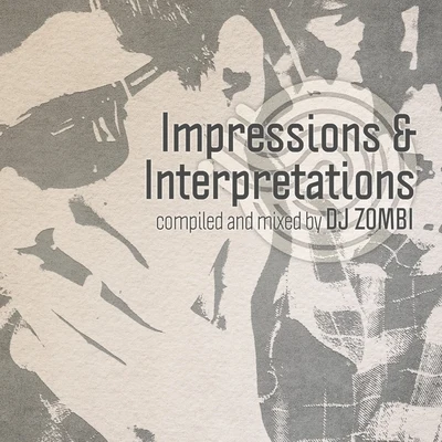 DJ Zombi/Jos & EliImpressions and Interpretations