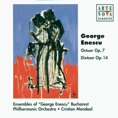 Orchestra simfonică a Filarmonicii din Cluj-Napoca/Cristian MandealEnescu: Octuor op. 7Dixtuor op. 10