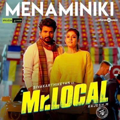 Ankit Menon/Benny DayalMenaminiki (From "Mr. Local")