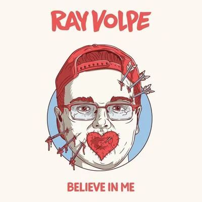 Ray Volpe/JPB/Cole Sipe/Mendum/Krys TalkBelieve In Me