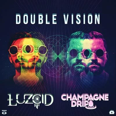 Champagne DripDouble Vision