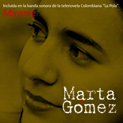 Marta Gomez/Baluji Shrivastav/Jason Carter/Re-Orient/Tamy/Harry Kalapana/Pedro Borges/Blind Blake/Compania Folclorica Matambu/Irene WilliamsMírame