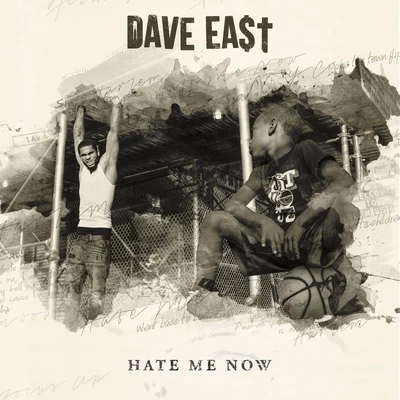 Dave EastHate Me Now