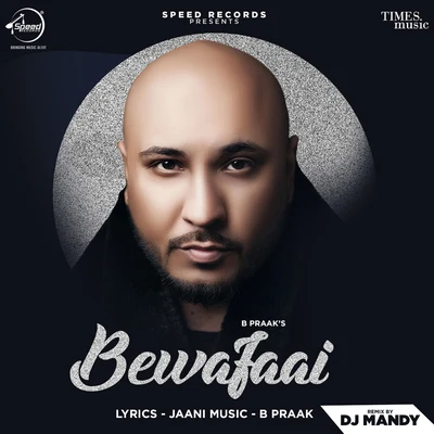 DJ Kiran Kamath/Jigar Saraiya/Sachin Sanghvi/B PraakBewafaai (Remix) - Single