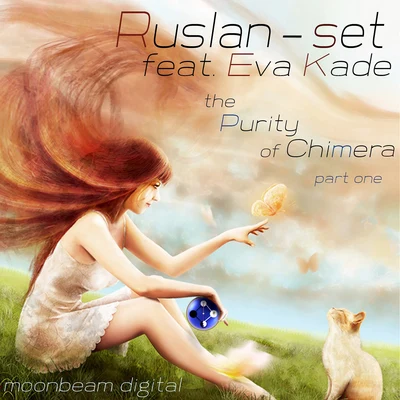 Ruslan-SetThe Purity of Chimera (Part One)