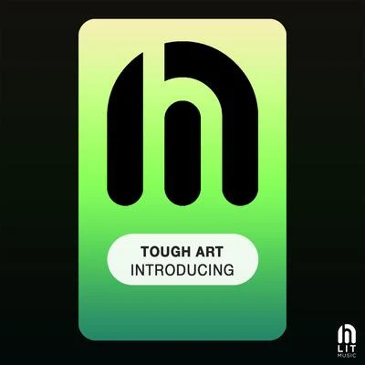 Tough ArtIntroducing