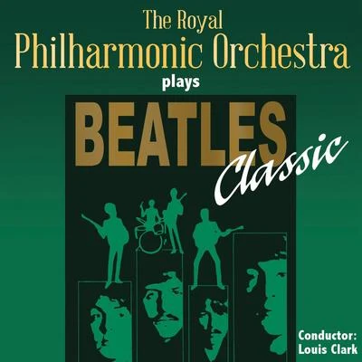 The Royal Philharmonic Orchestra広上淳一The Royal Philharmonic Orchestra Plays Beatles Classic