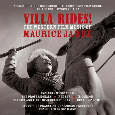 The City of Prague Philharmonic OrchestraVilla Rides! The Western Film Music of Maurice Jarre