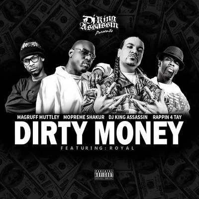 E Bone415/Hugh E MC/Rappin 4-Tay/Baldhead RickDirty Money (feat. Royal) - Single