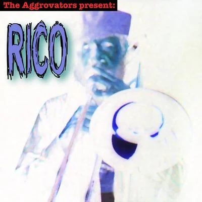 Rico RodriguezThe Aggrovators Present Rico