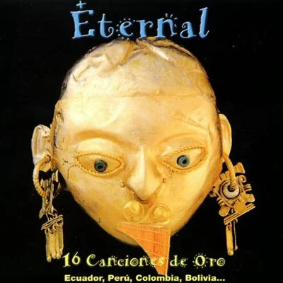 Eternal/GT Garza/Lil Bing16Canciones de Oro