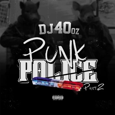 Filthy Fill/Miss Honey/DJ 40oz/Baby Ray/Mr.Str8-8Punk Police, Pt. 2