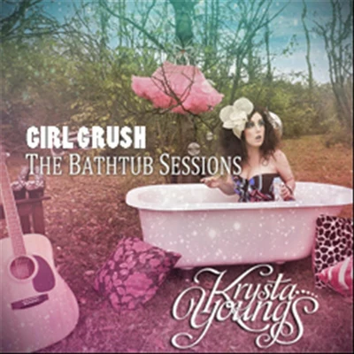 Krysta YoungsGirl Crush (Stripped) - Single