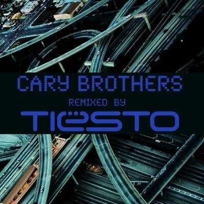 Cary BrothersCary Brothers Remixed By Tiësto