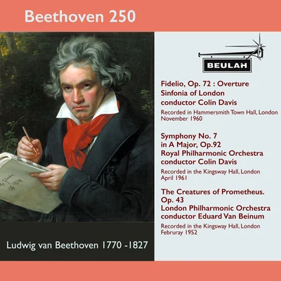 Eduard Van BeinumBeethoven 250 Fidelio Overture, Symphony No.7, the Creatures of Prometheus