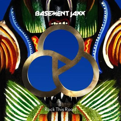 Basement JaxxRock This Road