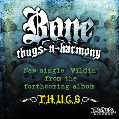 Bone thugs-n-harmonyWildin