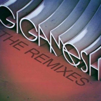 Gigamesh/Miley CyrusGigamesh EP (The Remixes)