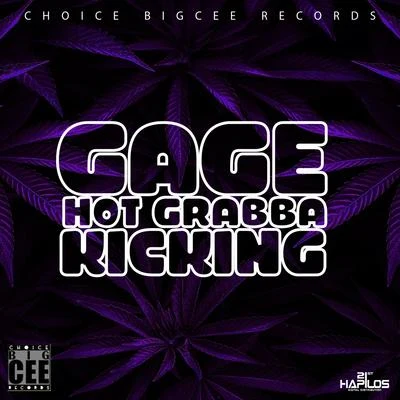 Gage/JugglerzHot Grabba Kicking - Single