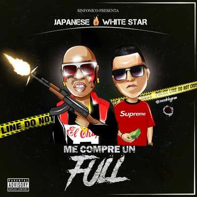 Japanese/Ray MenaceSinfonico Presenta: Me Compre Un Full (Japanese & White Star Remix)