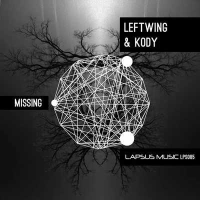 Leftwing/KODY/Leftwing & KodyMissing EP