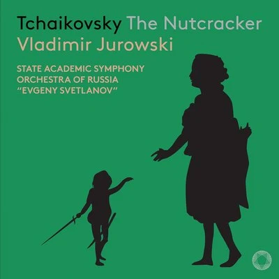 Vladimir JurowskiTchaikovsky: The Nutcracker, Op. 71, TH 14 (Live)