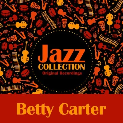 Betty CarterJazz Collection (Original Recordings)