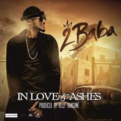 2Baba/Larry GaagaIn Love & Ashes