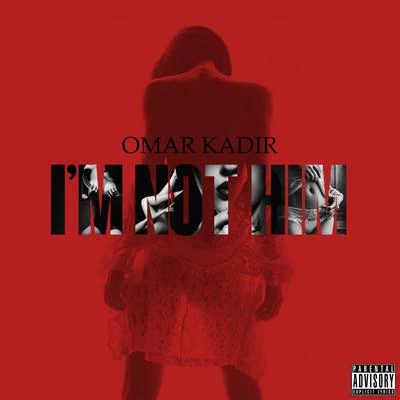 Erik Frank/Omar KadirIm Not Him - Single