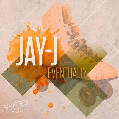 Jay-JEventually