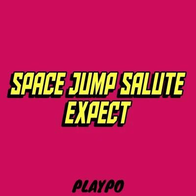 Space Jump SaluteExpect