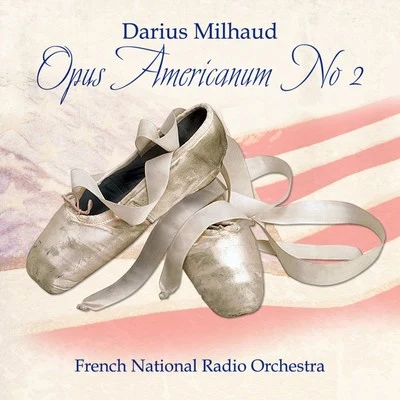 French National Radio Orchestra/Georges Pretre/Maria CallasOpus Americanum No. 2