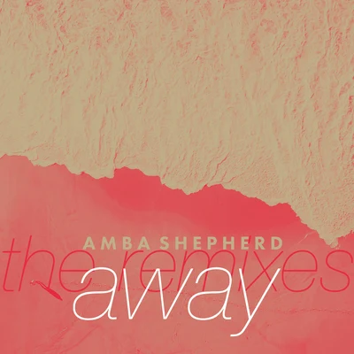 Mikkas/Amba ShepherdAway (The Remixes)