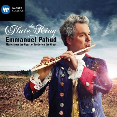 Kammerakadamie Potsdam/Emmanuel Pahud/Trevor PinnockThe Flute King: Music from the Court of Frederick the Great