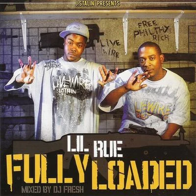 The Mob Bulls/Lil RueFully Loaded