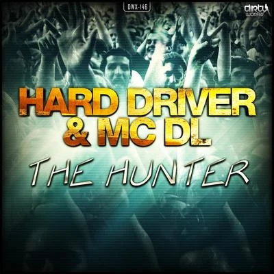 Hard Driver/WildstylezThe Hunter