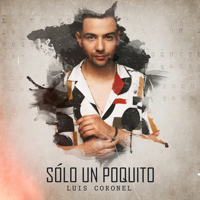 Luis Coronel/Play-N-SkillzSólo un Poquito