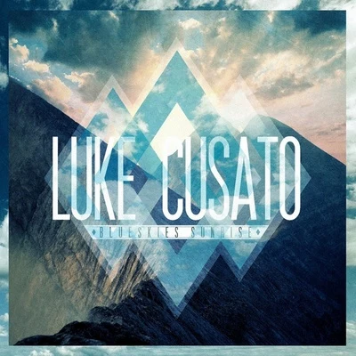 WE5Luke CusatoBlueskies Sunrise