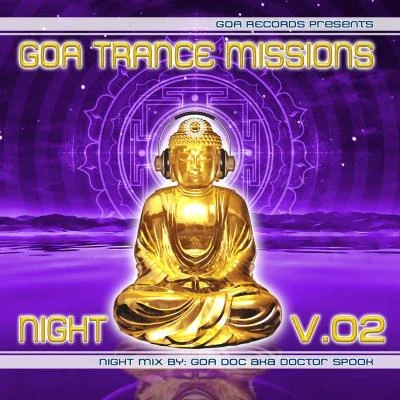 Deeper In ZenGoa Trance Missions v.2 Night by Goa Doc