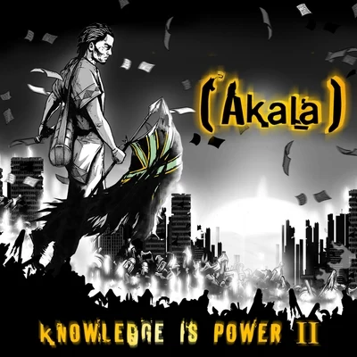 AkalaKnowledge Is Power, Vol. 2