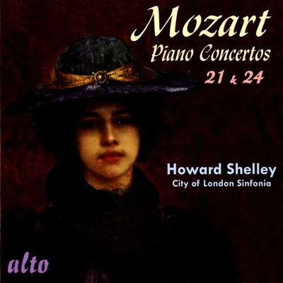 Howard Shelley/London Mozart PlayersMOZART, W.A.: Piano Concertos Nos. 21, "Elvira Madigan" and 24 (Shelley, City of London Sinfonia)