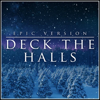 Alala/LOrchestra Cinematiquedeck the halls (Epic version)