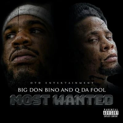 OG Bobby Mac/Big Don BinoMost Wanted